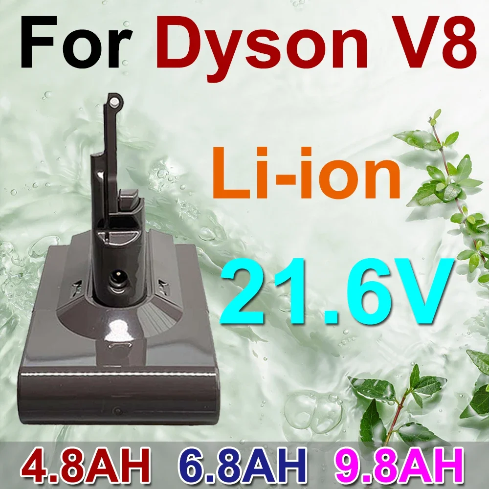 

For Dyson V8 4800mAh/6800mAh/9800mAh 21.6 Volts Lithium battry Vacuum Cleaner Battery Rechargeable Power Tool Battery