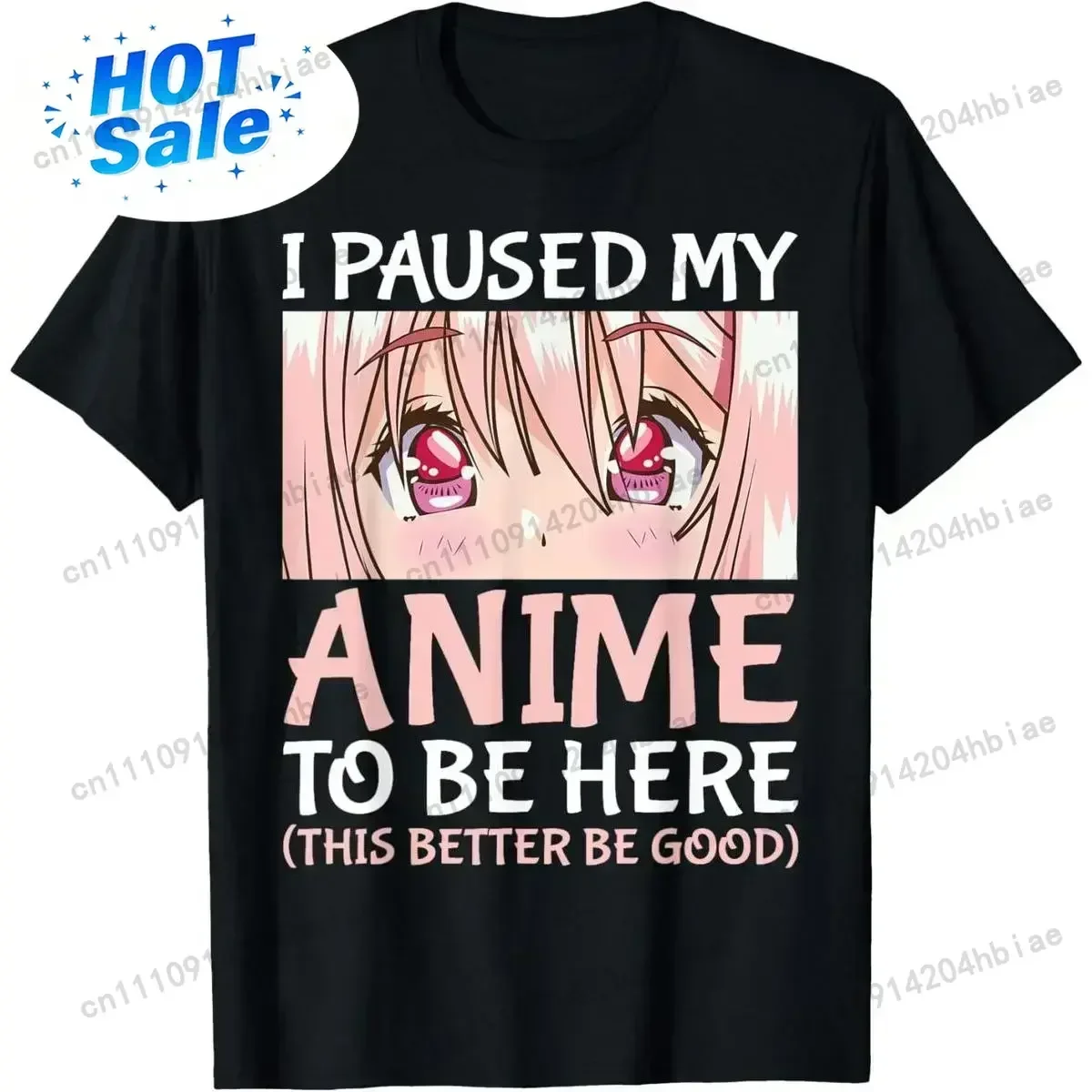 100% Cotton I Paused My Anime To Be Here Otaku Anime Merch Gift T-Shirt