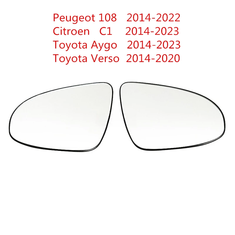 

Suitable for Citroen C1, Peugeot 108, Toyota Aygo Verso lenses, rearview mirror lenses, rearview mirror heating glass
