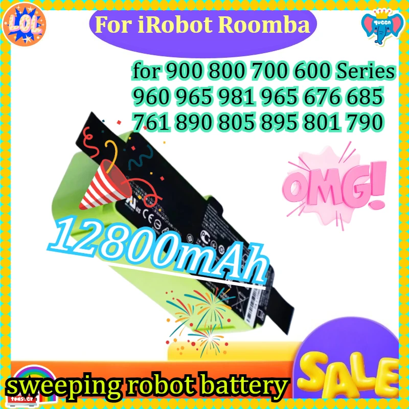 

12800mAh Lithium Ion Battery For iRobot Roomba Cleaner 900 800 700 600 Series 960 965 981 965 676 685 761 890 805 895 801 790