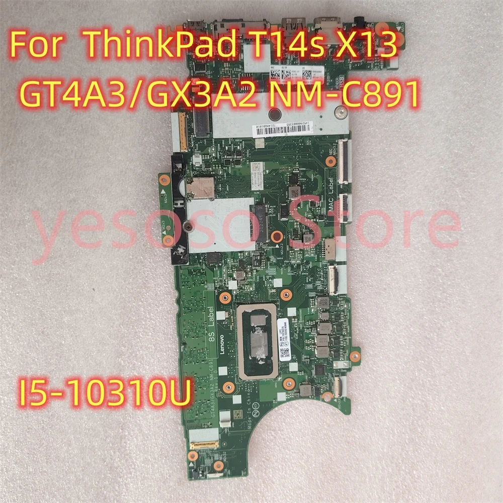 

Материнская плата для ноутбука Lenovo ThinkPad T14s X13 GT4A3/GX3A2 NM-C891 UMA 16G 5B20Z45846 100% отлично работает