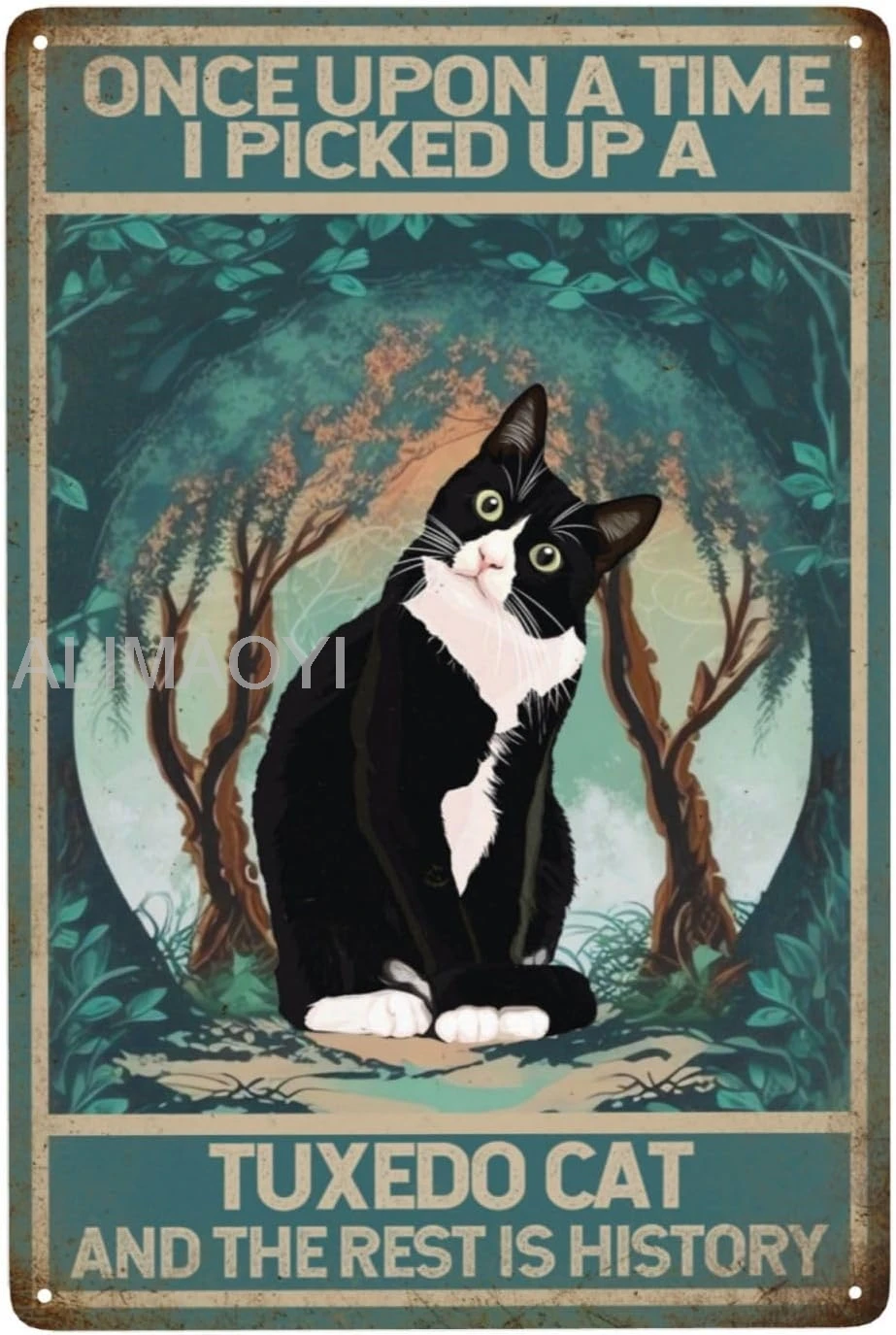 Funny Black Cat Decor Once Upon A Time I Picked Up A Tuxedo Cat And Rest Is History Vintage Tin Sign Retro Poster Cat L Alu sign
