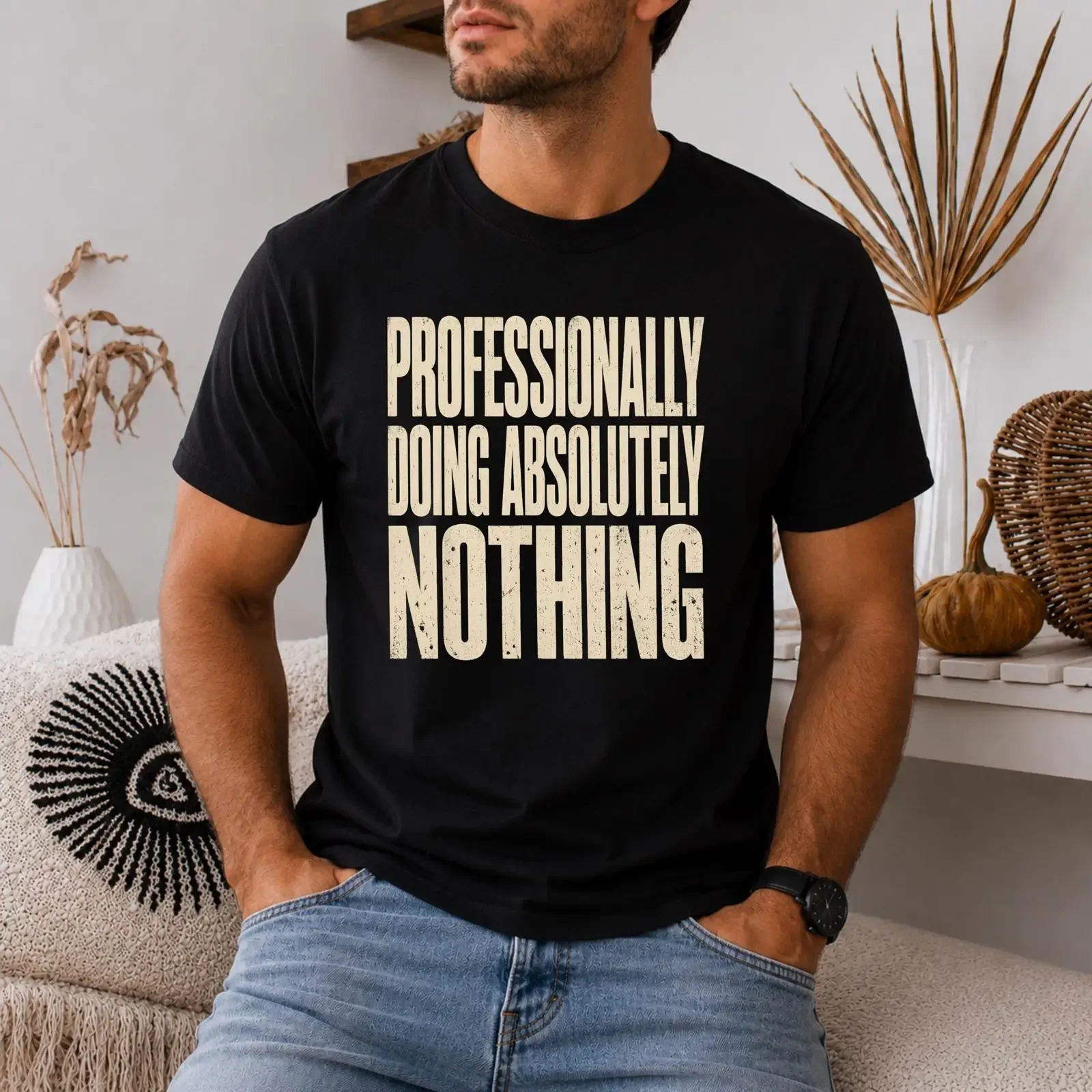 Professionally Doing Absolutely Nothing T Shirt Funny Lazy Lifestyle Sarcastic Quote Procrastinator  vintage Washed