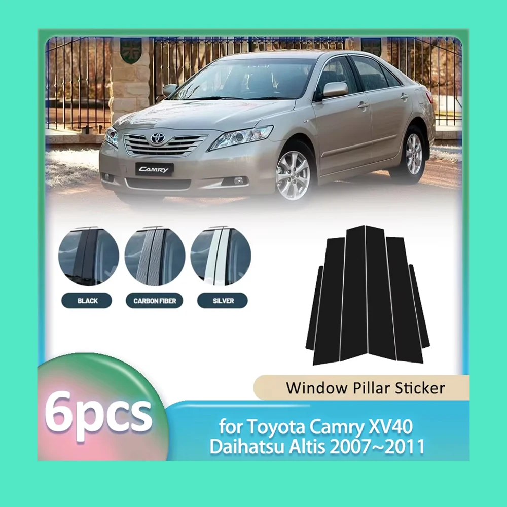 

Window Trim Sticker for Toyota Camry XV40 Daihatsu Altis 2007~2011 Carbon Fiber Car B C Pillar Post Cover Door Part Accessories