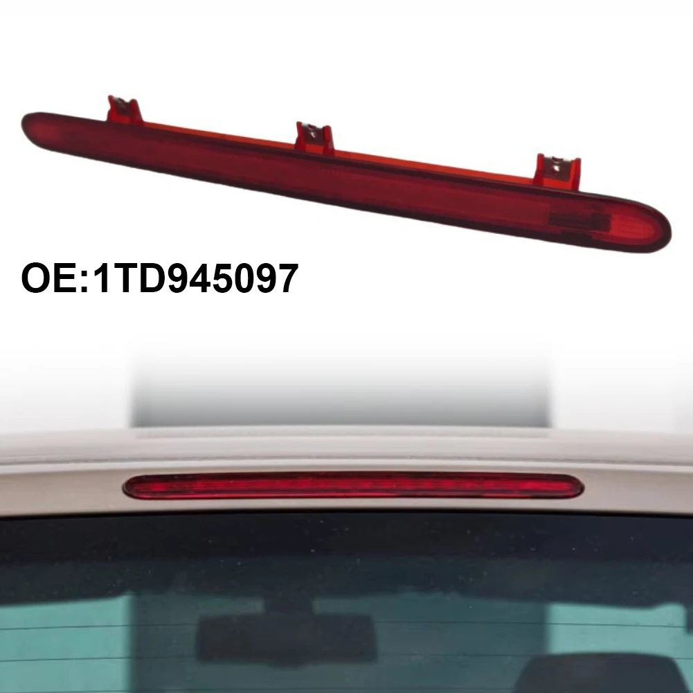 

High Mounted Brake Light 1TD945097 Compatible with For Touran 2005 2015 OEM Standard Replacement Part for Vehicle
