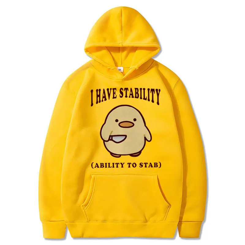 I Have Stability Ability To Stab Funny Duck Hoodie Popular Fashion Loose Pullovers Casual Bodywarmer Hoodies Unisex Streetwear