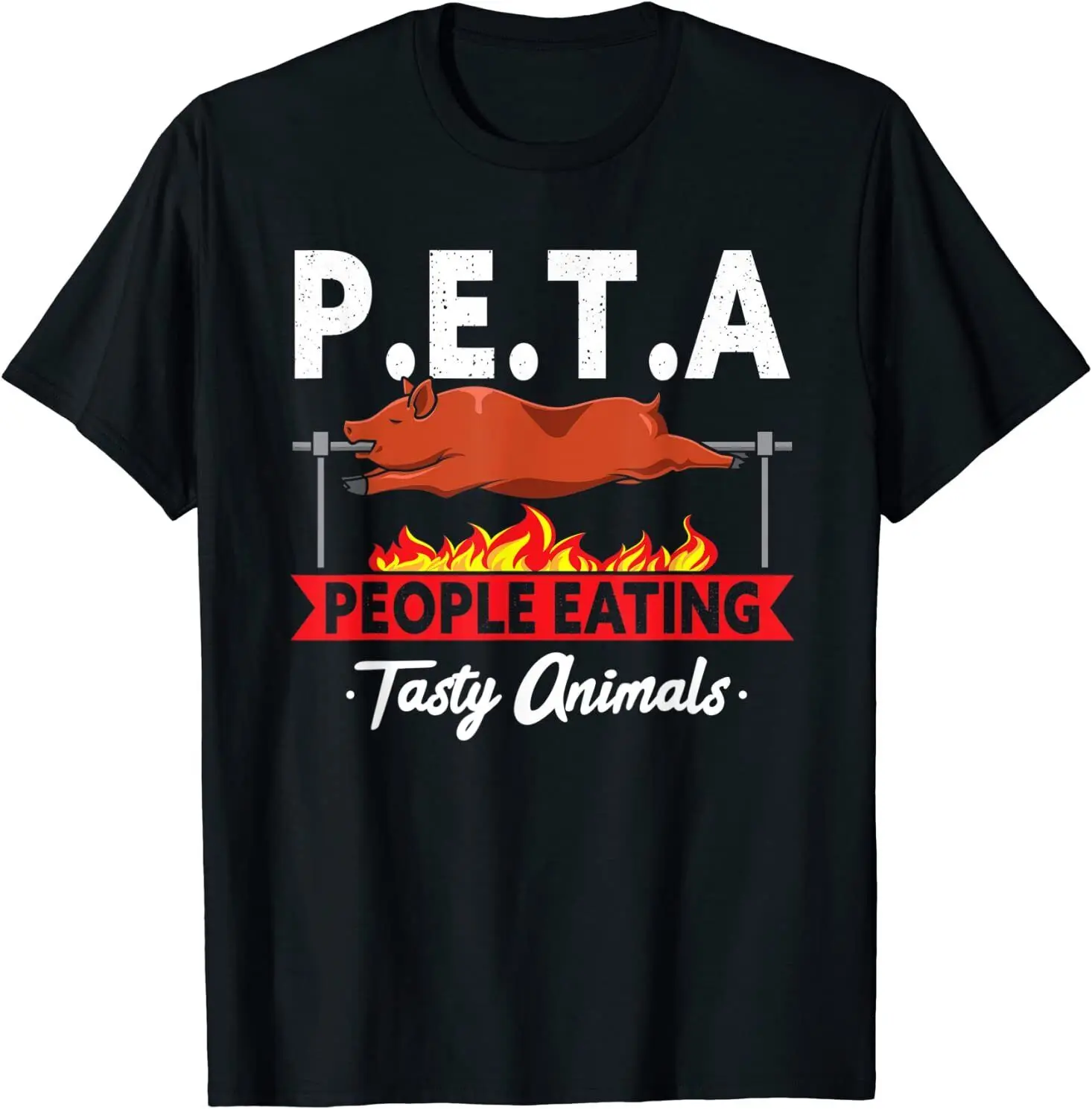 

NEW P.E.T.A. People Eating Tasty Animals BBQ Grill Smoking Meat T-Shirt S-3XL