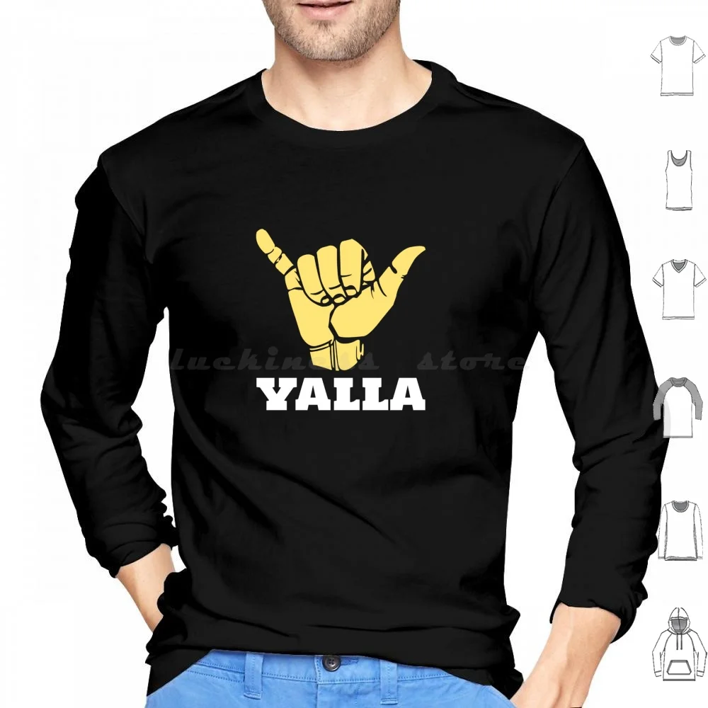 Yalla Hoodie cotton Long Sleeve Israel Israeli Hebrew Judaism Jewish Jew Yiddish Jewish People Jewish Culture Tel Aviv