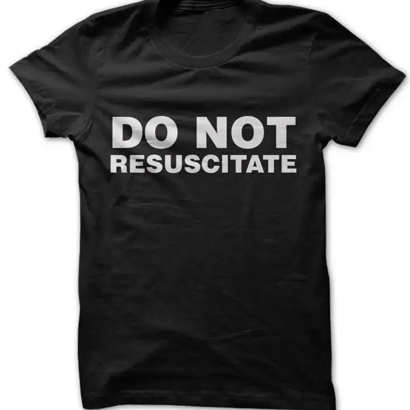 Do Not Resuscitate t shirt medical alert no resuscitation tee present gift