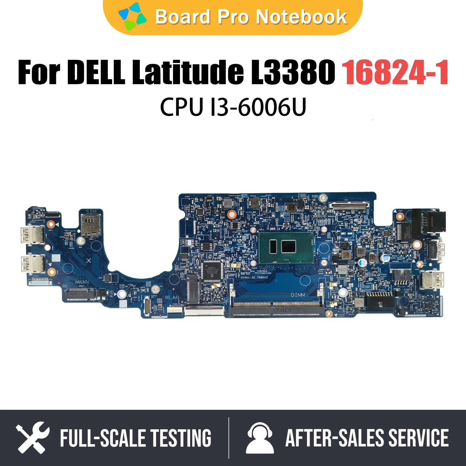 

07D5J9 Notebook Mainboard For Dell Latitude L3380 3380 Laptop Motherboard 16824-1 04KCV2 066FRK 063JCX I3-6006U CPU DDR4