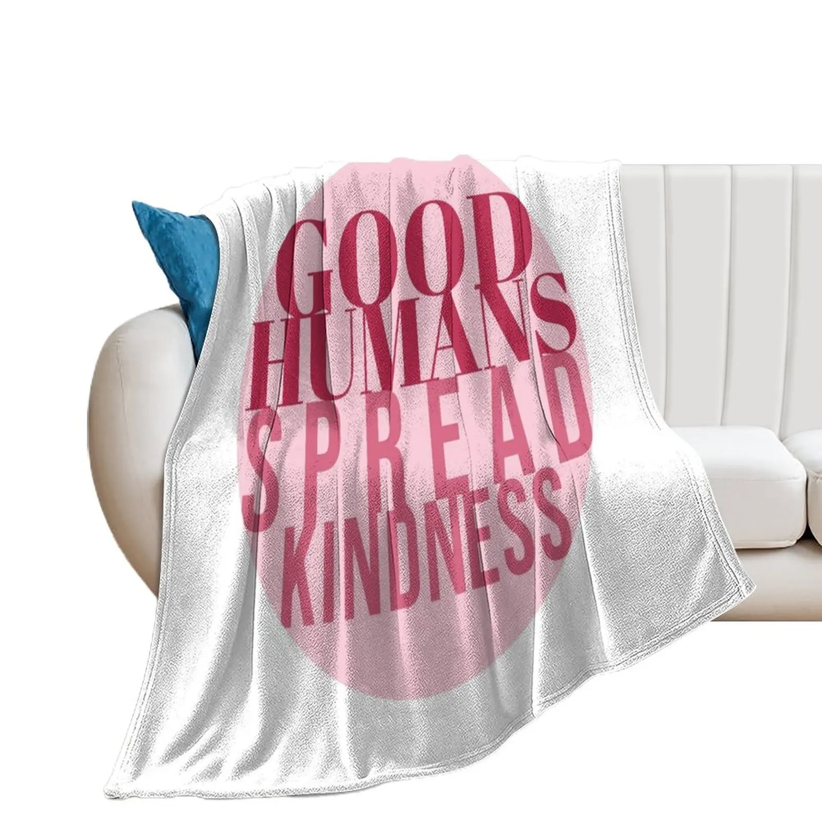 Good Humans Spread Kindness pink and magenta quote Throw Blanket Luxury Brand Beautifuls Blankets