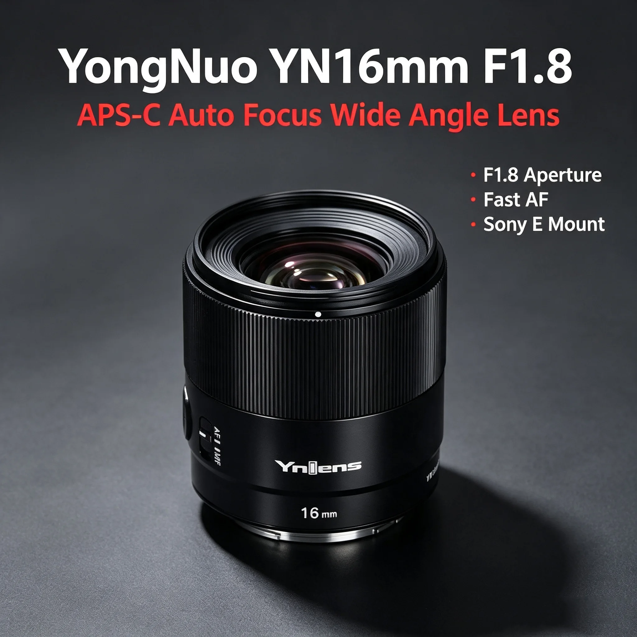 Широкоугольный объектив YongNuo YN16mm F1.8S DA DSM APS-C с автофокусом и большой апертурой для беззеркальных камер Sony E-Mount для съемки.