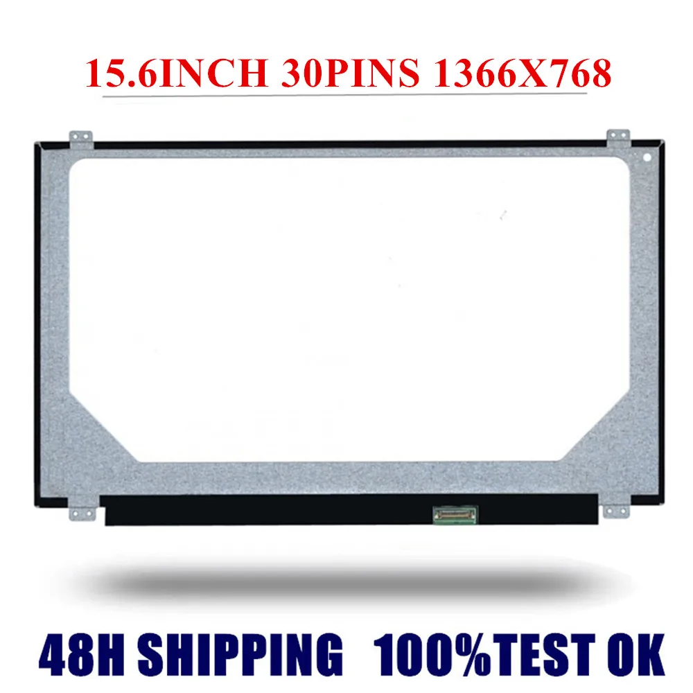 15.6 POLEGADAS SLIM LAPTOP EXIBIÇÃO HD 30 PINOS N156BGA-EA2 FIT NT156WHM-N42(12 22 32 42) LTN156AT37 LTN156AT39 B156XTN04.4 B156XW04 V.7