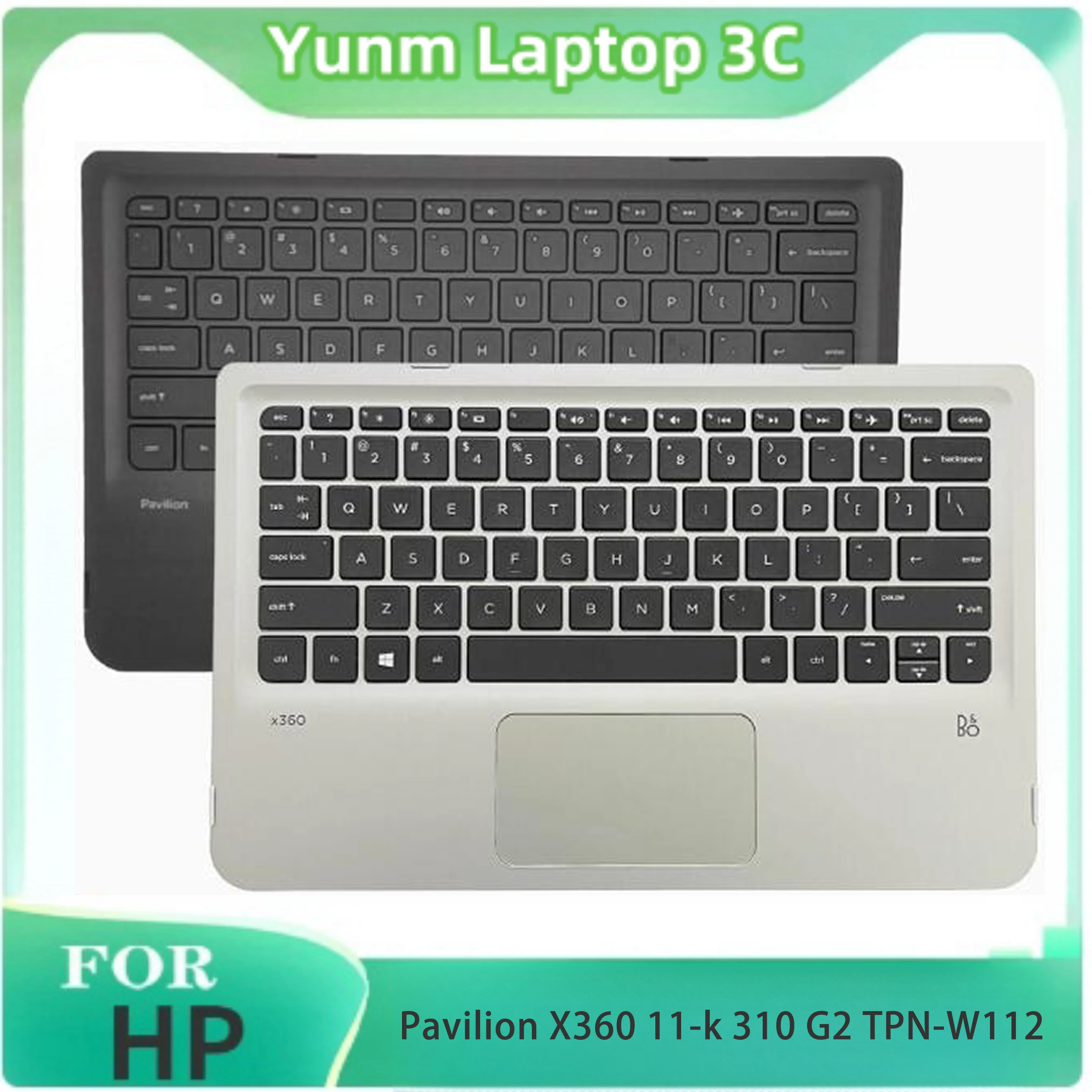 

For HP Pavilion X360 11-k 310 G2 TPN-W112 Laptop Keyboard Notebook Palmrest Top Case Upper Cover Keyboard Replacement 809543-001