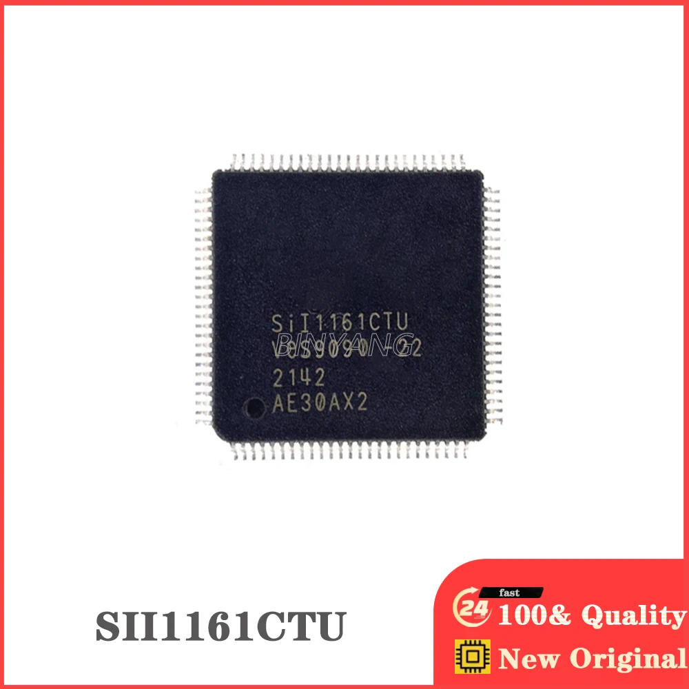 (10piece) 100%  SII1161CTU  SII1161C  LQFP-100  New Original Stock IC Electronic Components