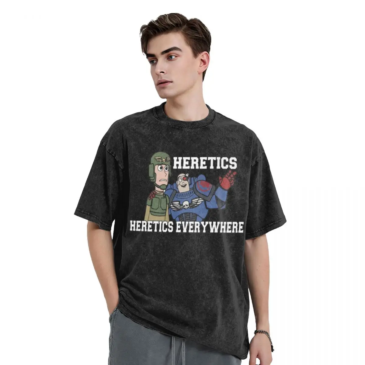 

Heretics, Heretics Everywhere!! 40k Print T-Shirt Blouse vintage graphic tee t shirts men
