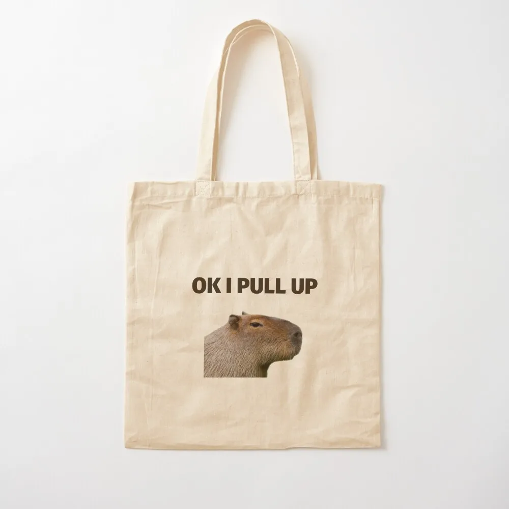 

Capybara Meme - Ok I Pull Up Tote Bag reusable shopping bags Women's shopper bag Women's handbag Canvas Tote Bag