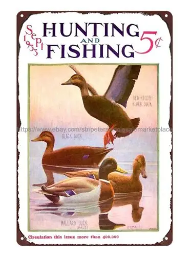 Hunting and Fishing 1933 mallard duck black duck tin sign exterior metal wall