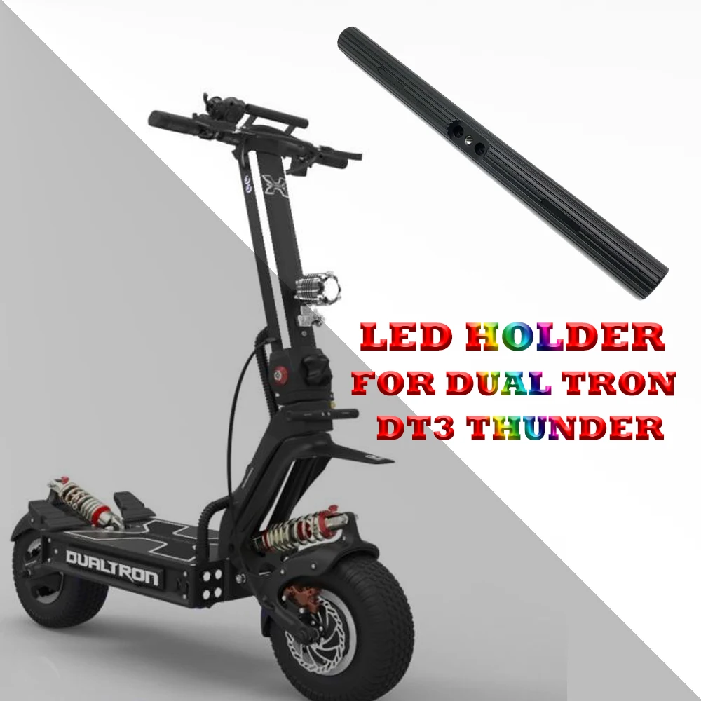 

New LED Holder Light Mount Fog Lamp Bracket 150MM 280MM For Dualtron X DT-X Electric Scooter parts CNC Modification Accessories