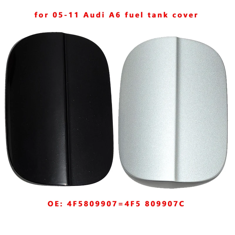 

Suitable for 05-11 Audi A6 fuel tank cover, tank filling port small door : 4F5809 907 4F5 809907C