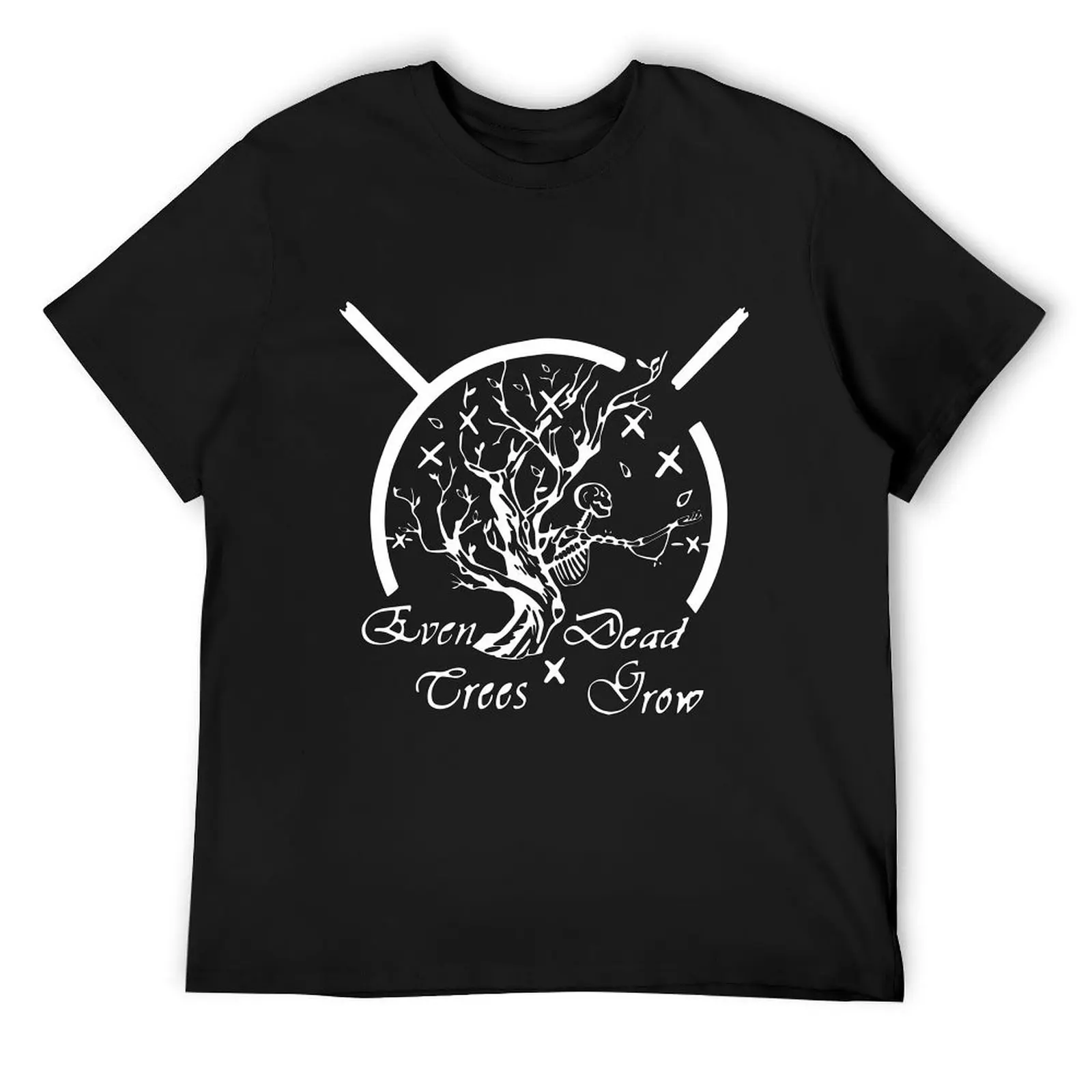 

Even Dead Trees Grow T-Shirt vintage blue archive men t shirts high quality