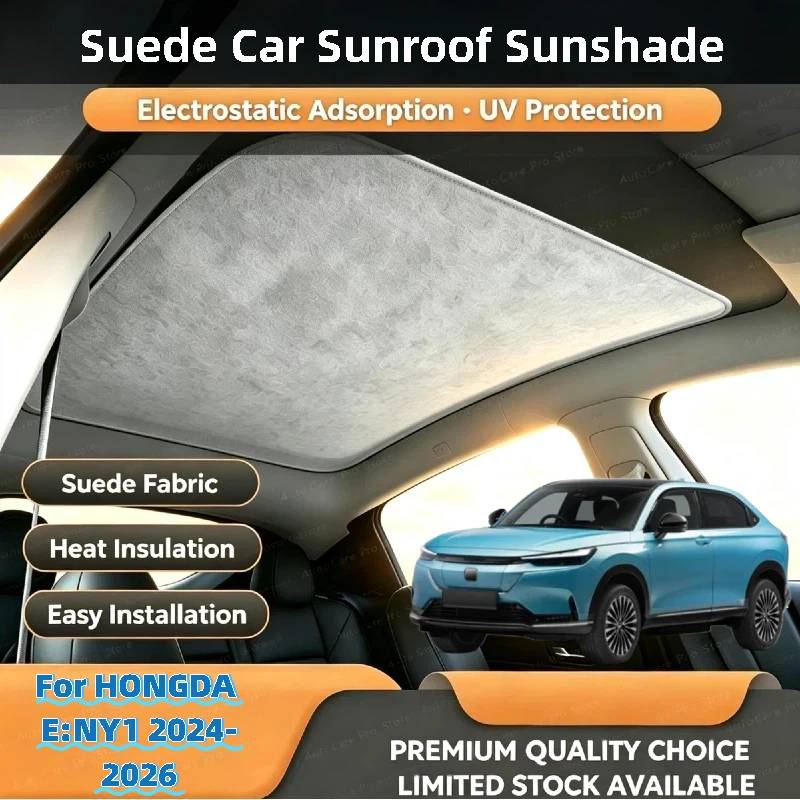 Car Suede Fabric Anti-uv Electrostatic Adsorption Sunroof Sunshade For HONGDA E:NY1 2024-2026 Auto Heat Insulation Skylight