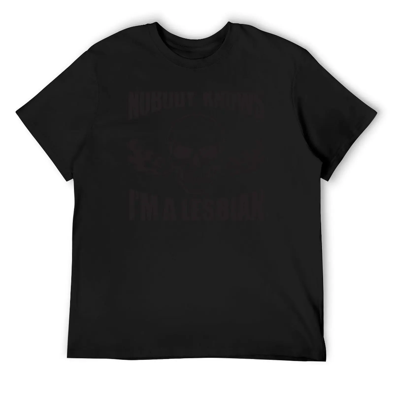Nobody Knows I'm A Lesbian - Funny WLW Meme T-Shirt anime stuff customs oversized T-shirt men