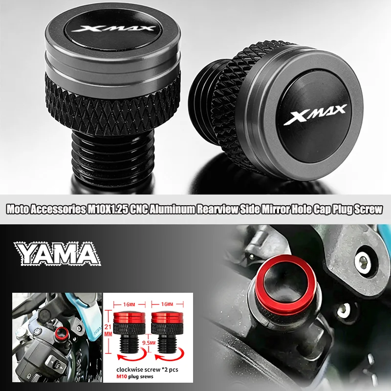 

Moto Accessories For Yamaha X-MAX 300 XMAX 300 XMAX 250 125 400 CNC Aluminum Rearview Side Mirror Hole Cap Plug Screw