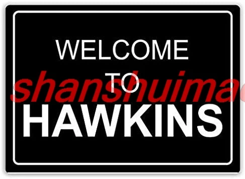 Welcome to Hawkins Metal Wall Sign Plaque Funny Home Coffee or Pub Decor - 8x12 Inches 7855