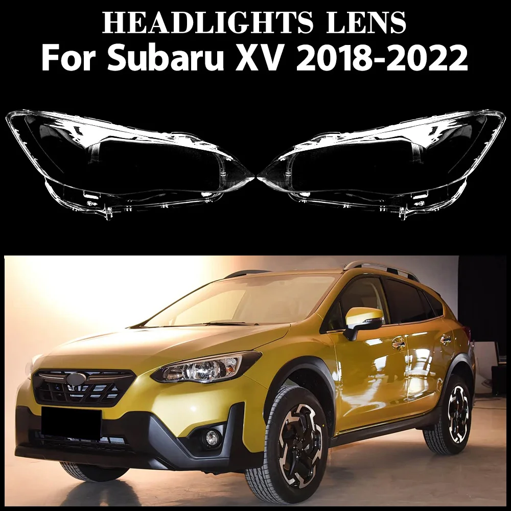 

For Subaru XV 2018 2019 2020 2021 2022 Headlight Housing Shell Lamp Shade Lens Transparent Headlamp Cover Plexiglass Replacement