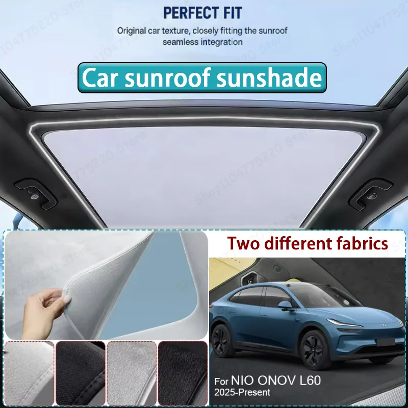 For NIO ONOV L60 2025-Present Car Sunroof Sunshade Heat Insulation UV Protection Electrostatic Suede Skylight Cover