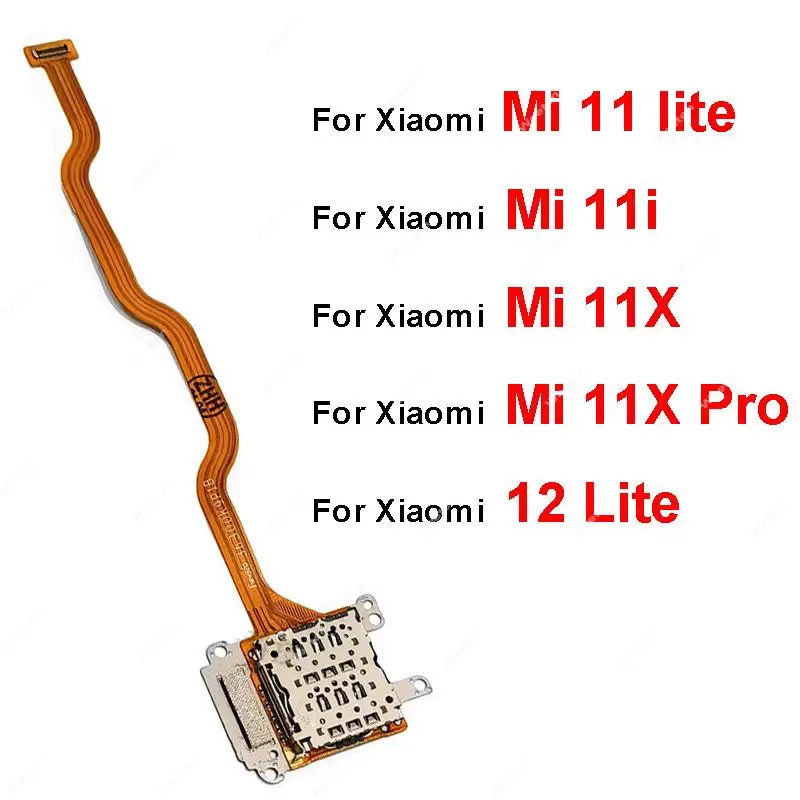 

SIM Card Tray Reader Flex Cable For Xiaomi Mi 11 12 Lite Mi 11i Mi 11X Mi11X Pro SIM Card Tray Socket Slot Flex Cable Parts