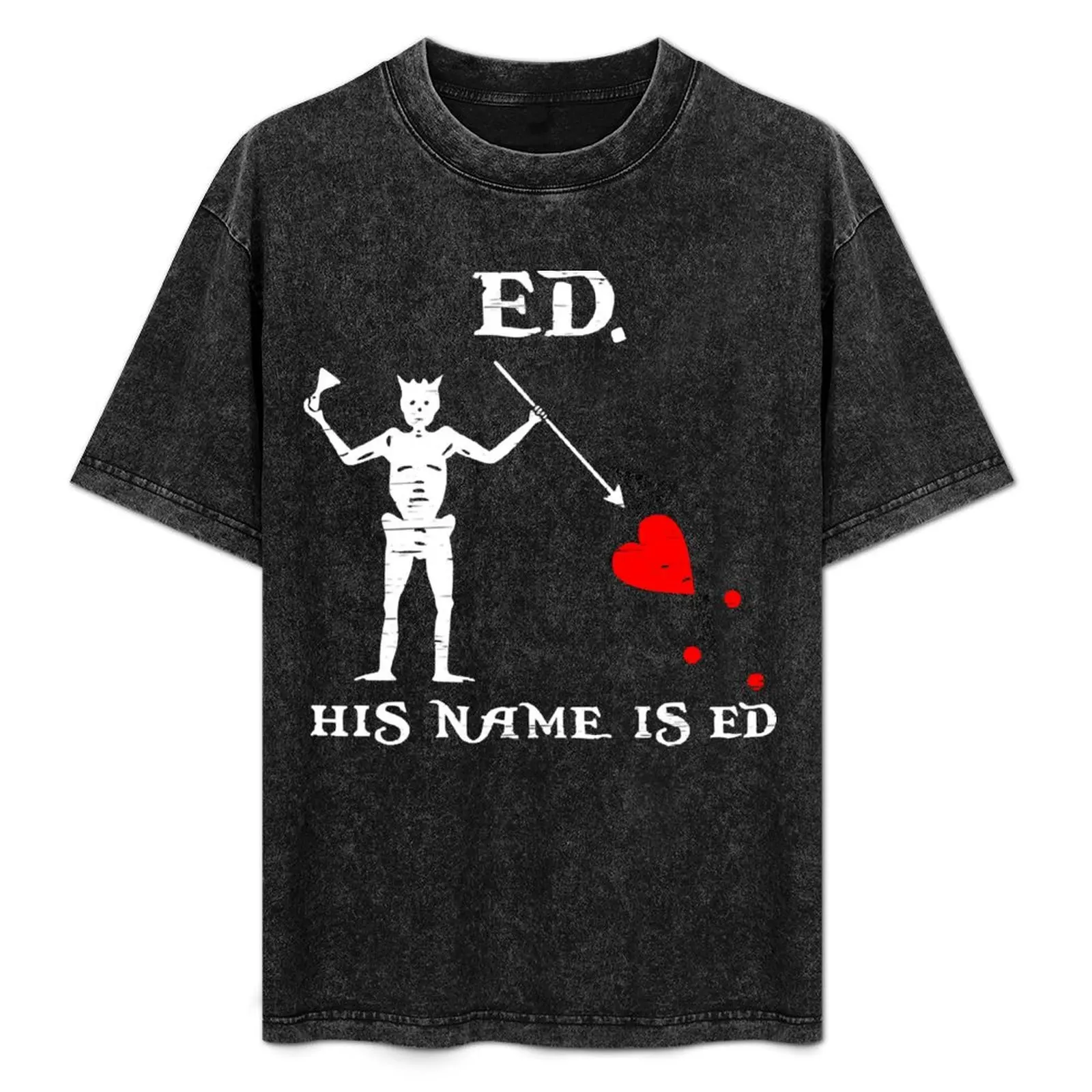 

His Name is Ed T-Shirt Modern Print Casual T-Shirt