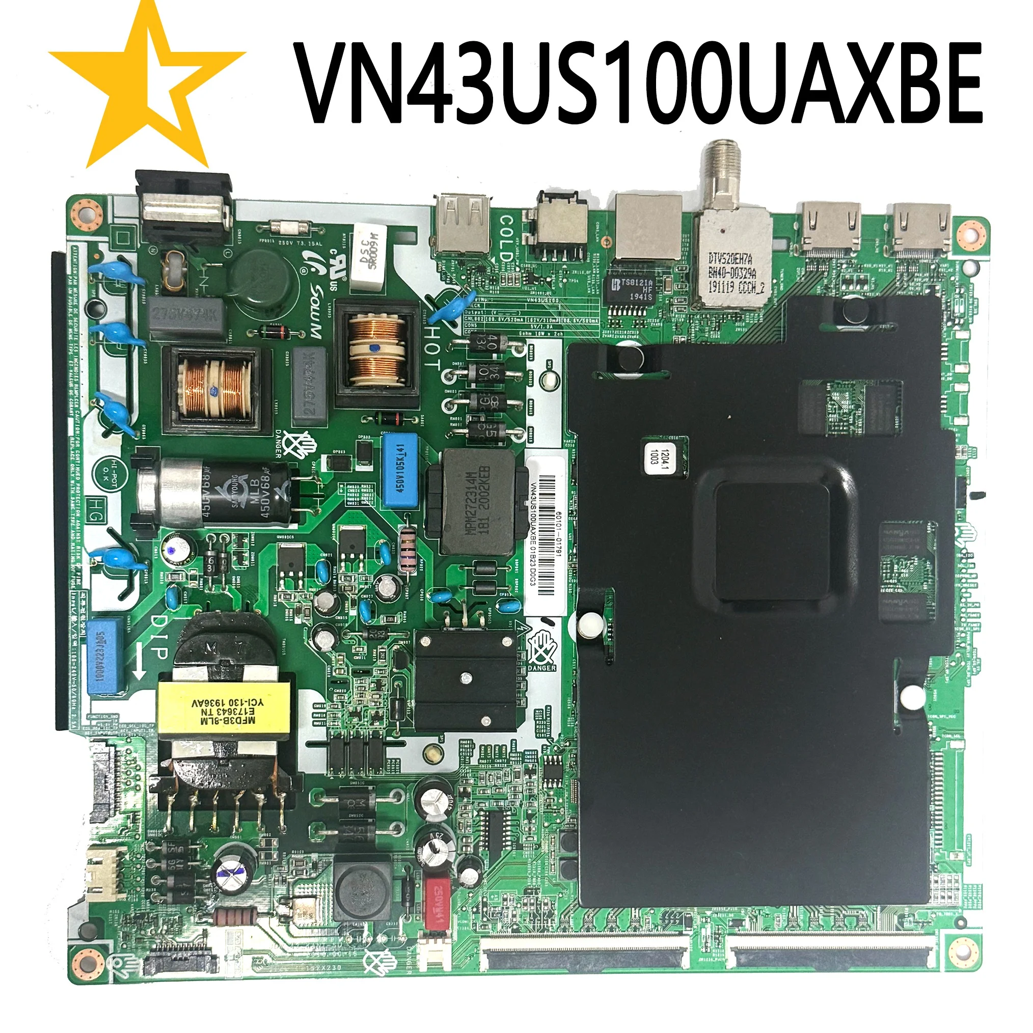 

Brand New Motherboard VN43US100UAXBE 60101-01791 for Samsung 43” TV UN43NU6900FXZC UN43NU6900F UN43NU6900 Main board 43B6AUONN