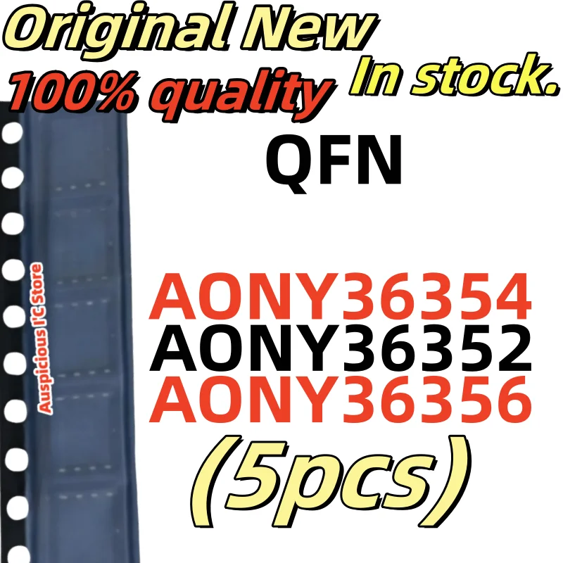 

(5pcs) AONY36352 AONY36354 AON36352 AON36354 AO36352 AO36354 36352 36354 AONY36356 AON36356 AO36356 36356 QFN-8