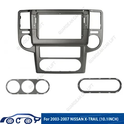10.1INCHCar Radio Fascias  For Nissan Xtrail 2003-2007 X-TRAIL Android GPS MP5 Stereo Player 2 Din Head Unit Panel Dash Frame I