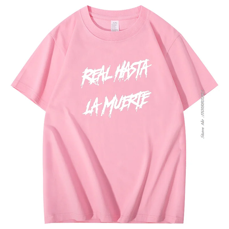 Real Hasta La Muerte Camisa Graphic T Shirts Men's Short Sleeve T-Shirt Tees Tops Harajuku Opular Tagless T-Shirt Mens Clothes