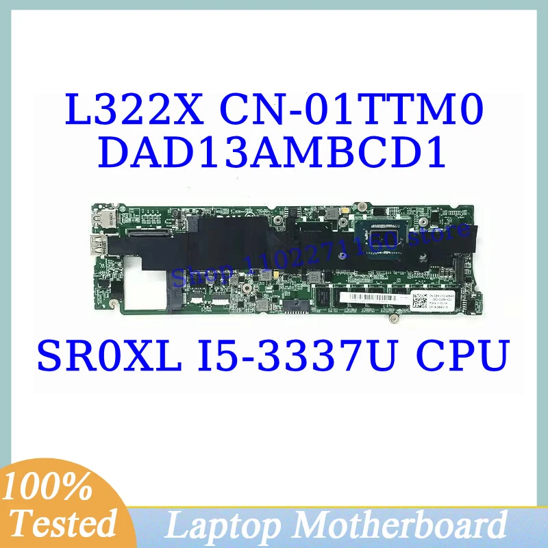 

CN-01TTM0 01TTM0 1TTM0 For DELL XPS L322X With SR0XL I5-3337U CPU DAD13AMBCD1 Laptop Motherboard 4GB 100% Tested Working Well