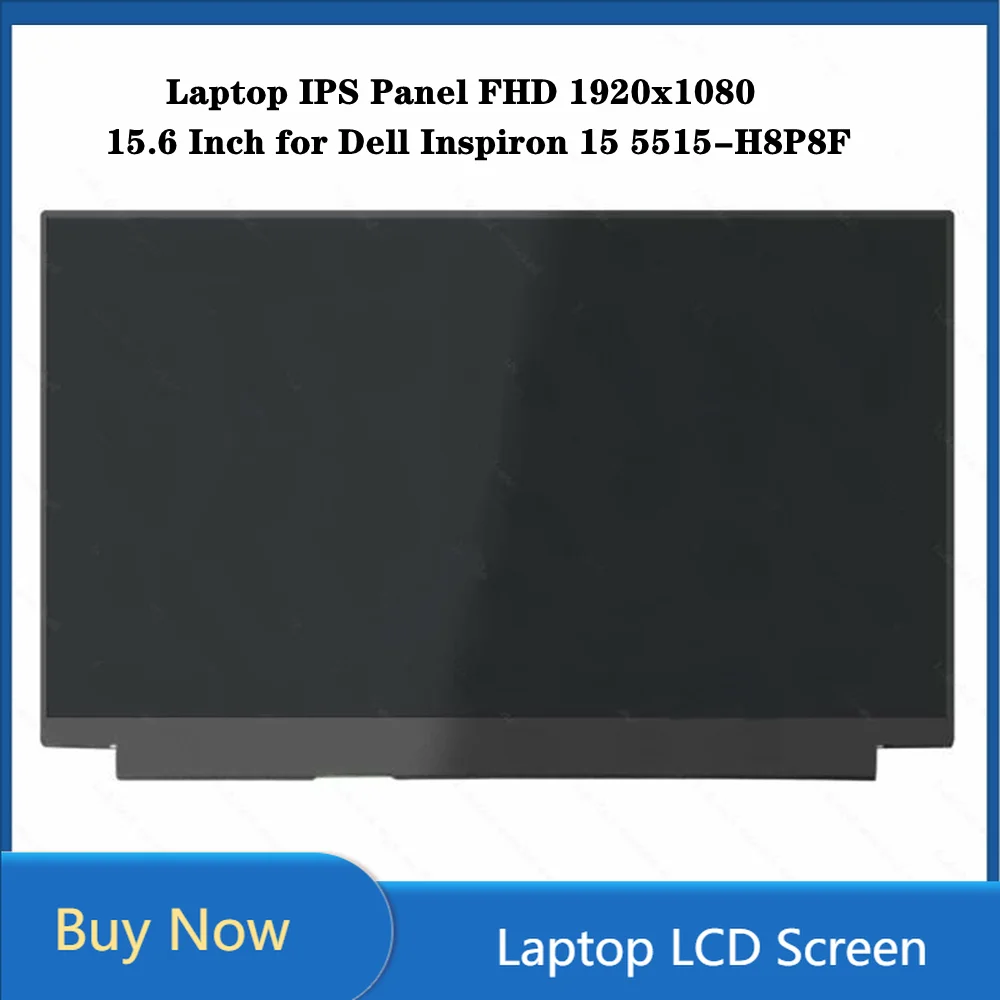 

15.6 Inch LCD Screen Laptop IPS Panel Display for Dell Inspiron 15 5515-H8P8F FHD 1920x1080 60Hz EDP 30Pins