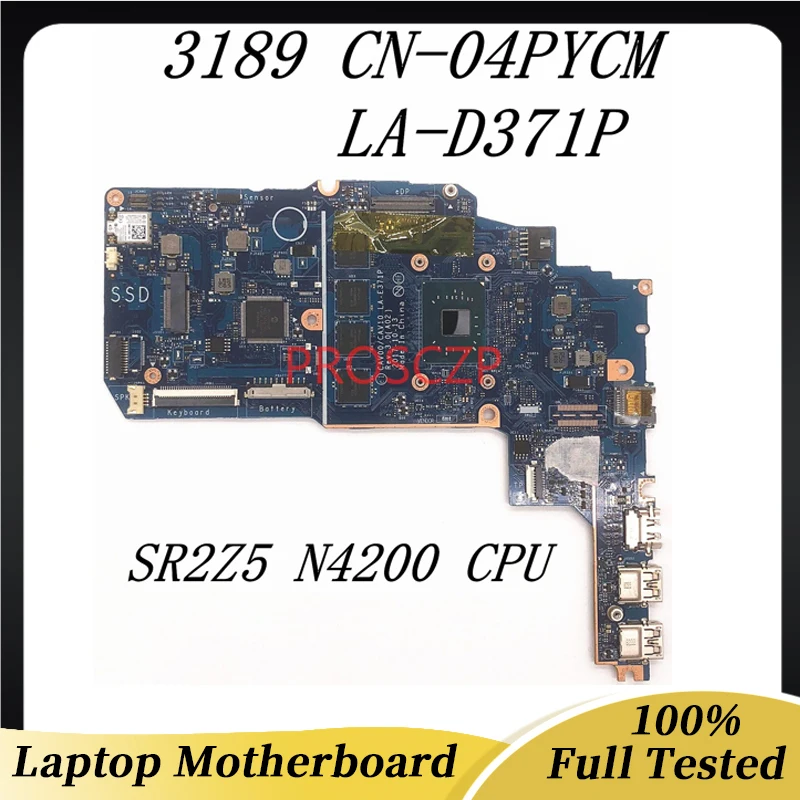 DELL 래티튜드 3189 노트북 마더보드 LA-D371P, 메인 보드 CN-04PYCM 04PYCM 4PYCM, SR2Z5 N4200 CPU 100%, 전체 작동