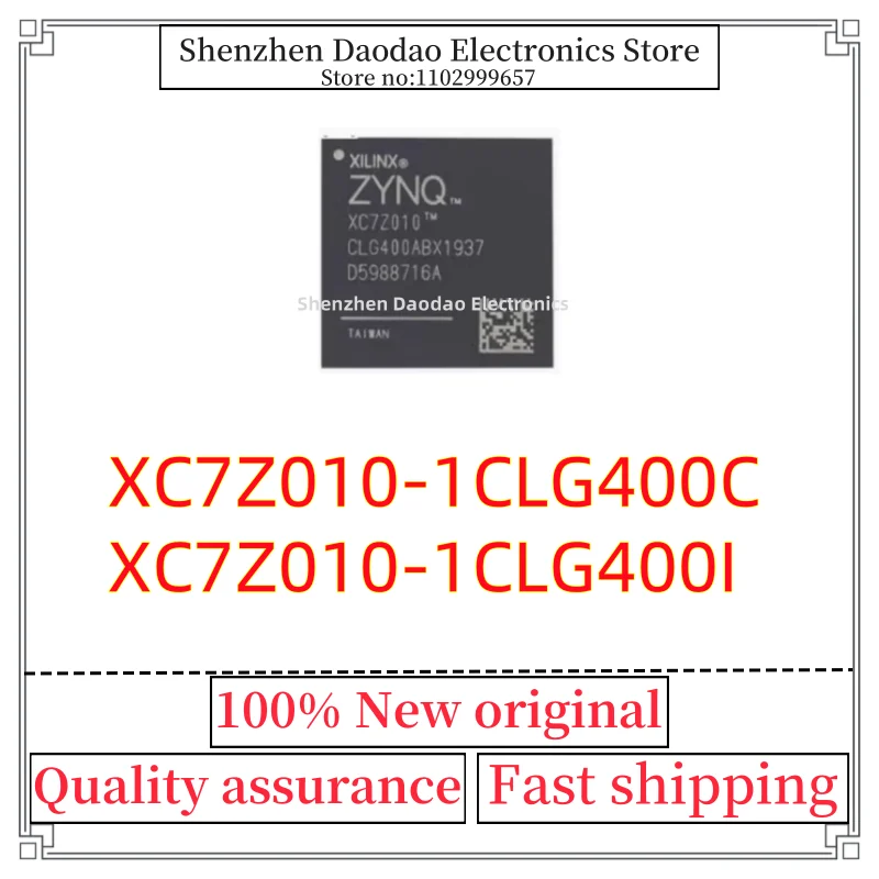 

XC7Z010-1CLG400C XC7Z010-1CLG400I XC7Z010-1CLG400 XC7Z010 BGA-400 Programmable logic chip IC new original