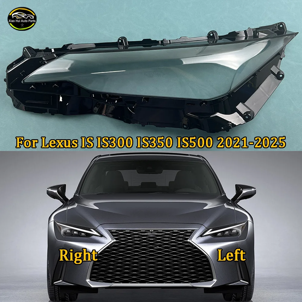 

For Lexus IS IS300 IS350 IS500 2021 2022 2023 2024 2025 Headlamp Cover Lens Transparent Lampshade Headlight Shell Plexiglass