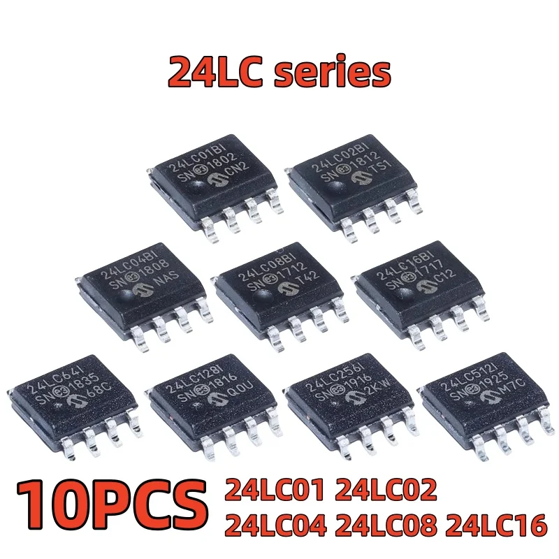 10PCS 24LC series 24LC01 24LC02 24LC04 24LC08 24LC16 24LC32 24LC64 24LC128 24LC256 24LC512