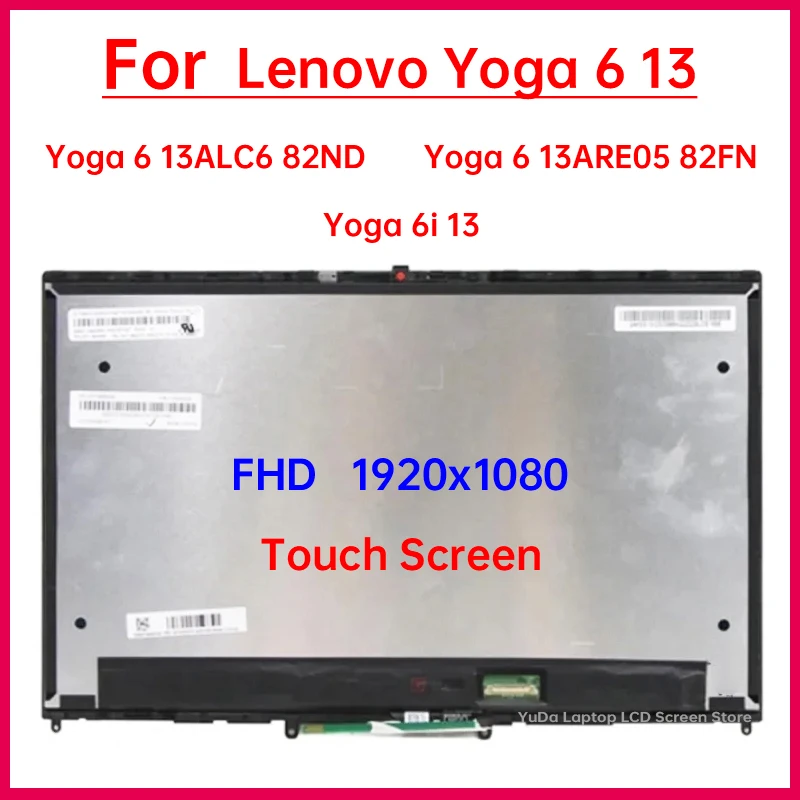 13.3 Inch Laptop LCD Touch Screen For Lenovo Yoga 6 13ALC6 Yoga 6 13ARE05 82FN Yoga 6i 13 Display Digitizer Assembly Replacement