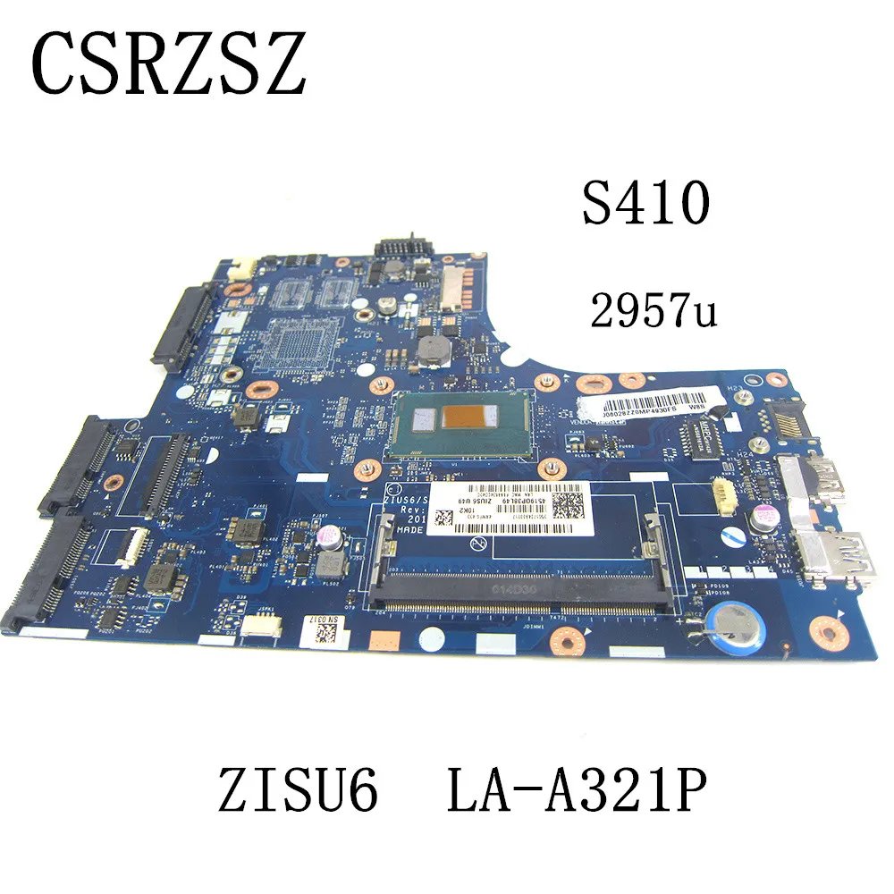 For Lenovo  S410 Laptop motherboard with 2957u  CPU ZISU6 LA-A321P Mainboard Test ok