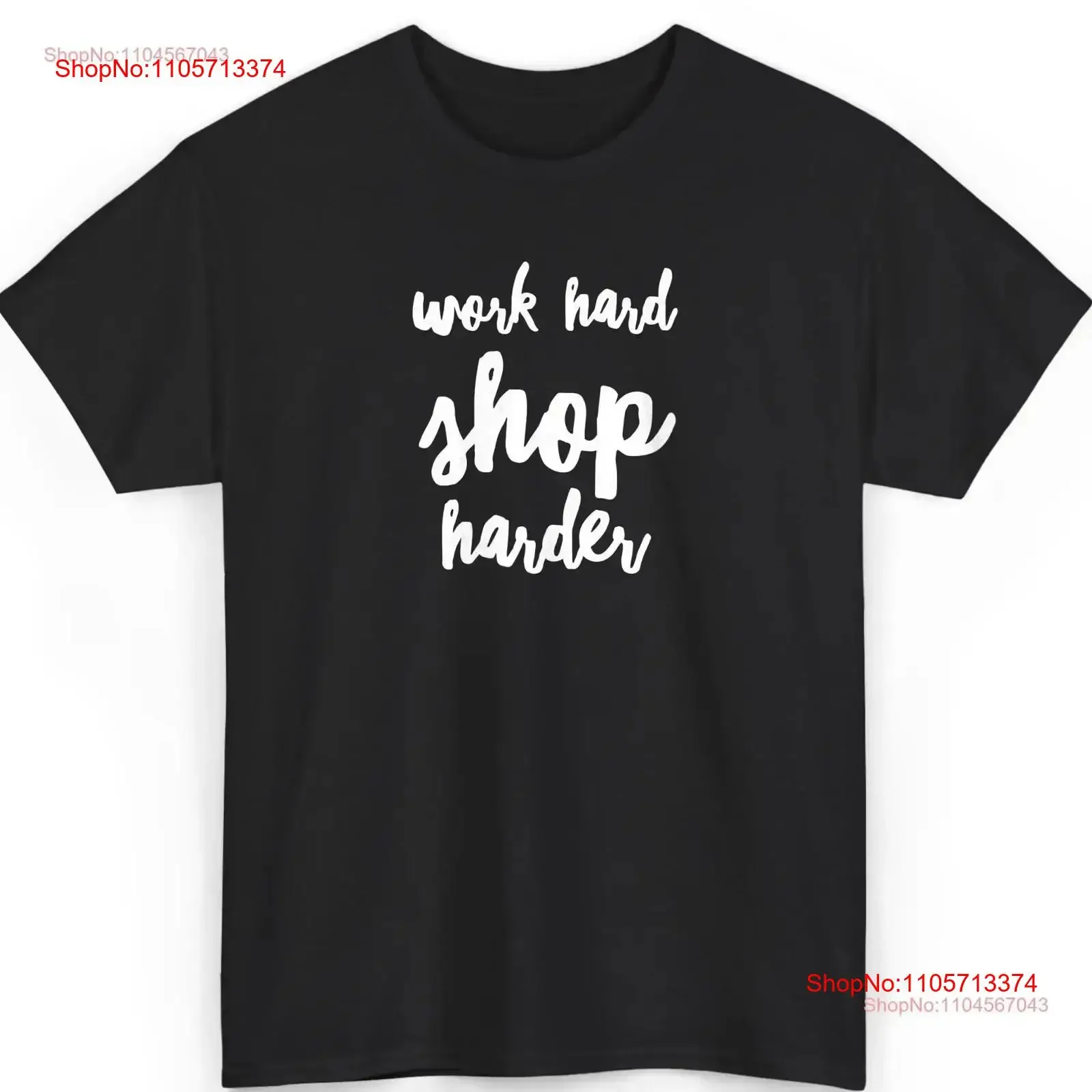 Work Hard Shop Harder T Shirt Funny Shopping Shopaholic Retail Therapy Humor Stylish Women s vintage Washed
