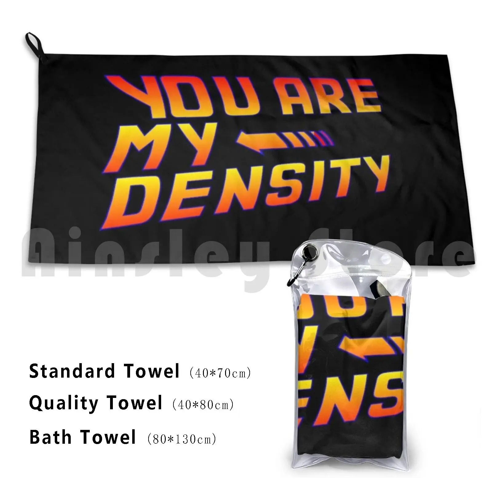 You Are My Density! Back To The Future... Bath Towel Beach Cushion Back To The Future Back To The Future George