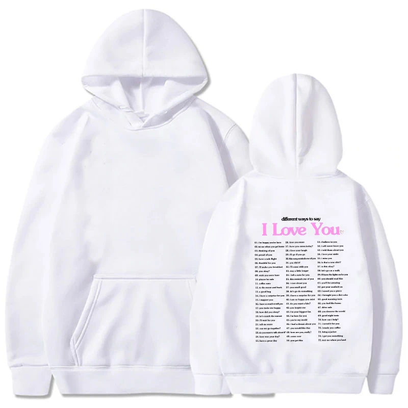 Different Ways To Say I Love You Letter Print Oversized Hoodie Men Women Sweatshirts Long Sleeve Unisex Pullover Clothes Tops