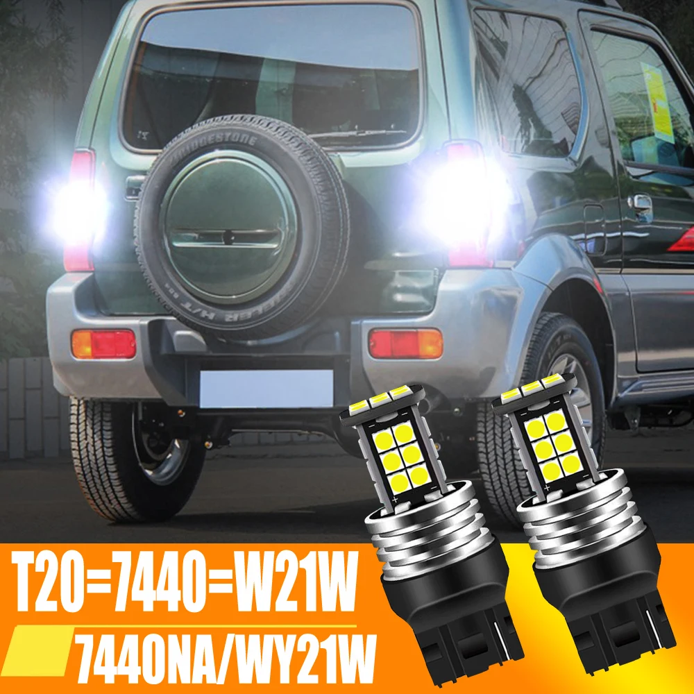 2pcs LED Backup Light Blub Reverse Lamp W21W 7440 T20 Canbus No Error For Suzuki Jimny 1998-2017 SX4 2006-2010 Vitara Signal 12V