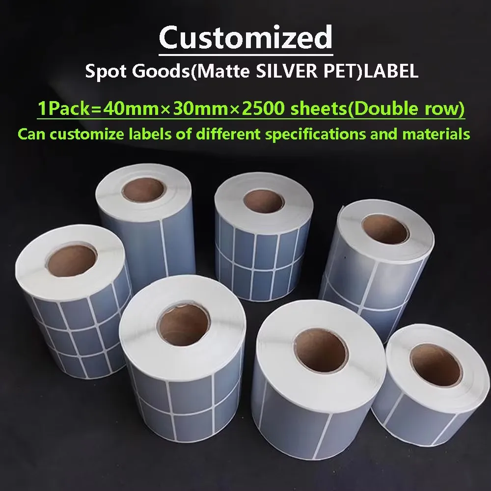 Custom self-adhesive PET label 40mm*30mm*2500PCS silver adhesive label for barcode printers